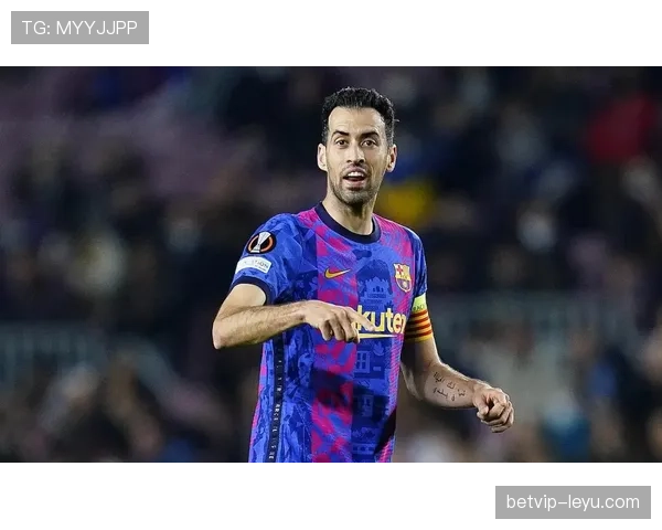 布斯克茨破门助巴萨状态回升,球队竞争力显著增强 布斯克茨破门助巴萨状态回升,球队竞争力显著增强