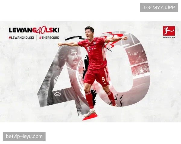 莱万多夫斯基达成700球里程碑，状态回暖迎来职业生涯新高峰